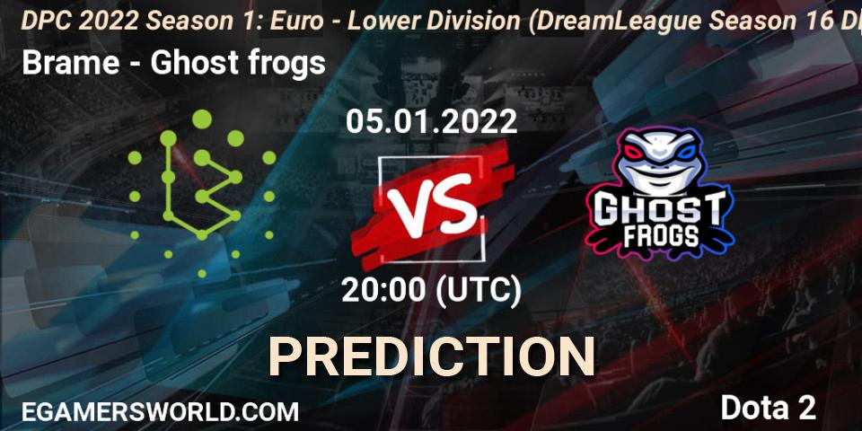 Brame - Ghost frogs: прогноз. 05.01.2022 at 20:25, Dota 2, DPC 2022 Season 1: Euro - Lower Division (DreamLeague Season 16 DPC WEU)