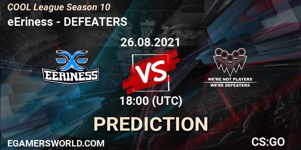 eEriness - DEFEATERS: прогноз. 26.08.2021 at 19:00, Counter-Strike (CS2), COOL League Season 10
