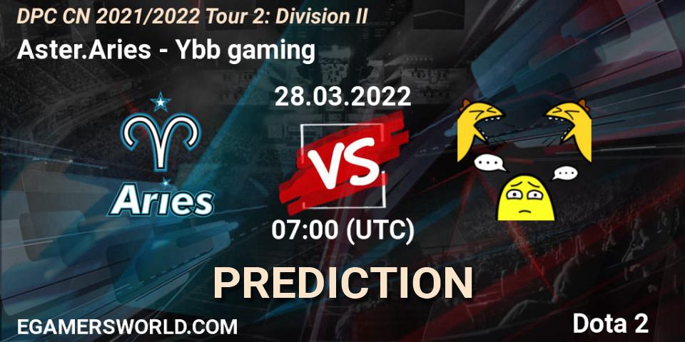 Aster.Aries - Ybb gaming: прогноз. 28.03.22, Dota 2, DPC 2021/2022 Tour 2: CN Division II (Lower)