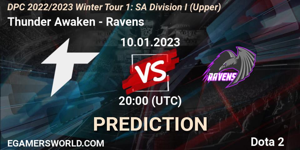 Thunder Awaken - Ravens: прогноз. 10.01.2023 at 20:05, Dota 2, DPC 2022/2023 Winter Tour 1: SA Division I (Upper) 