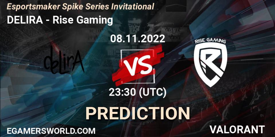 DELIRA - Rise Gaming: прогноз. 09.11.2022 at 01:00, VALORANT, Esportsmaker Spike Series Invitational