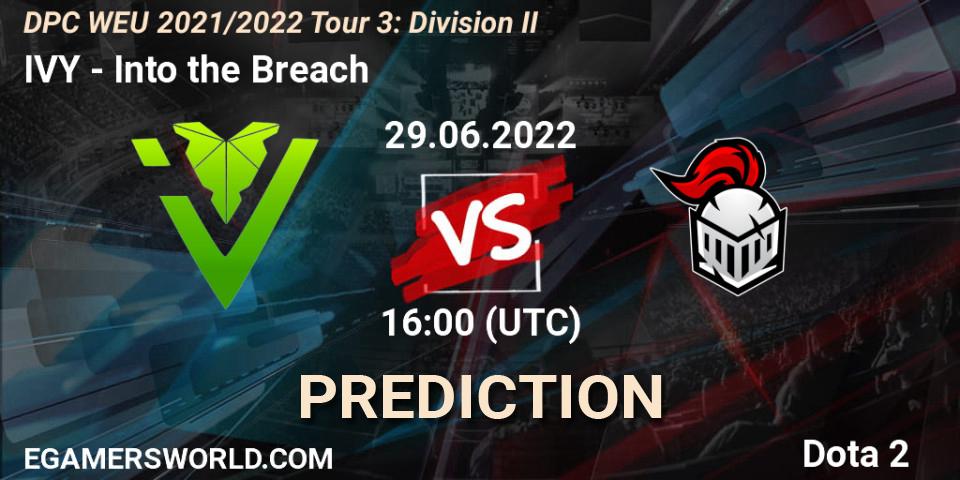 IVY - Into the Breach: прогноз. 29.06.2022 at 16:10, Dota 2, DPC WEU 2021/2022 Tour 3: Division II