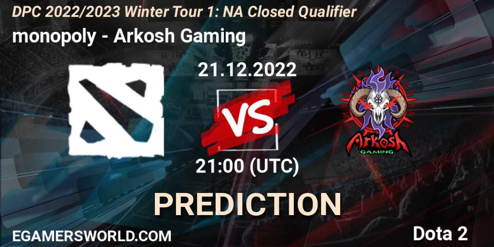 monopoly - Arkosh Gaming: прогноз. 21.12.2022 at 21:00, Dota 2, DPC 2022/2023 Winter Tour 1: NA Closed Qualifier