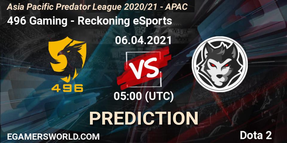 496 Gaming - Reckoning eSports: прогноз. 06.04.2021 at 07:41, Dota 2, Asia Pacific Predator League 2020/21 - APAC