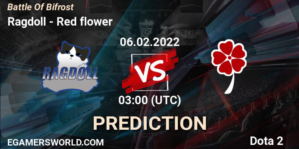 Ragdoll - Red flower: прогноз. 06.02.2022 at 03:25, Dota 2, Battle Of Bifrost