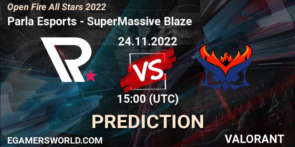 Parla Esports - SuperMassive Blaze: прогноз. 24.11.22, VALORANT, Open Fire All Stars 2022