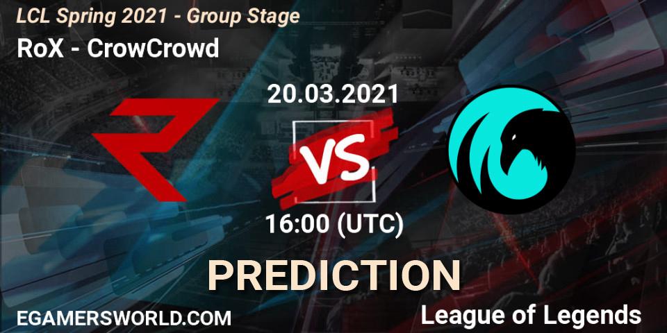 RoX - CrowCrowd: прогноз. 20.03.2021 at 16:30, LoL, LCL Spring 2021 - Group Stage