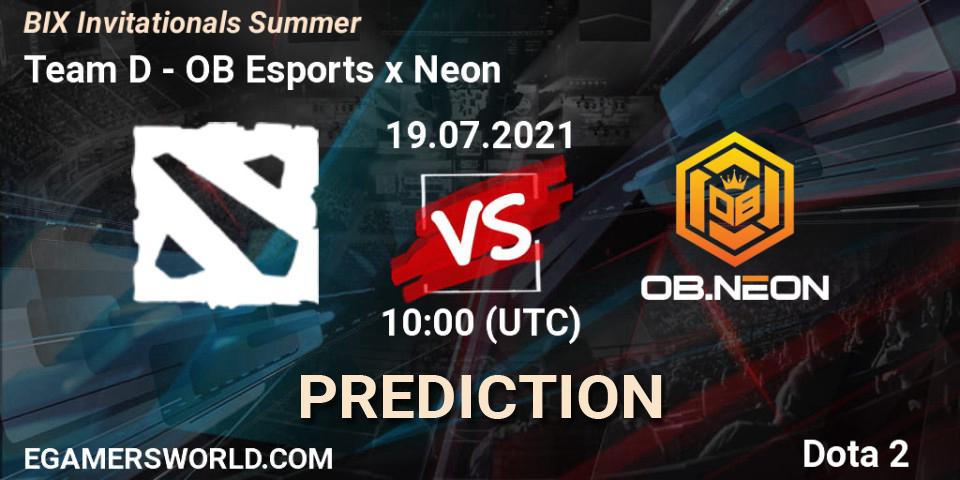Team D - OB Esports x Neon: прогноз. 19.07.2021 at 10:21, Dota 2, BIX Invitationals Summer
