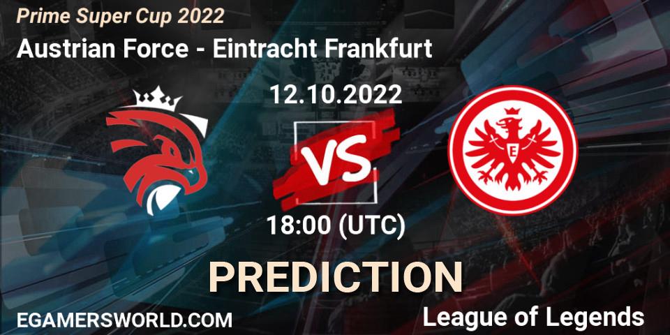 Austrian Force - Eintracht Frankfurt: прогноз. 12.10.2022 at 18:00, LoL, Prime Super Cup 2022