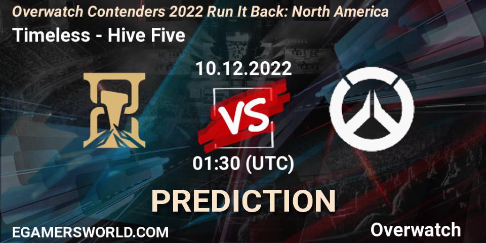 Timeless - Hive Five: прогноз. 09.12.2022 at 23:00, Overwatch, Overwatch Contenders 2022 Run It Back: North America