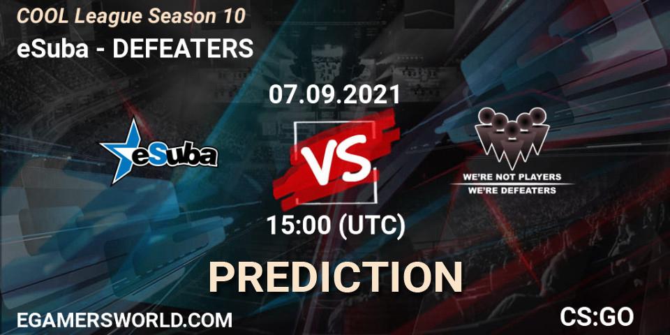 eSuba - DEFEATERS: прогноз. 07.09.2021 at 15:00, Counter-Strike (CS2), COOL League Season 10
