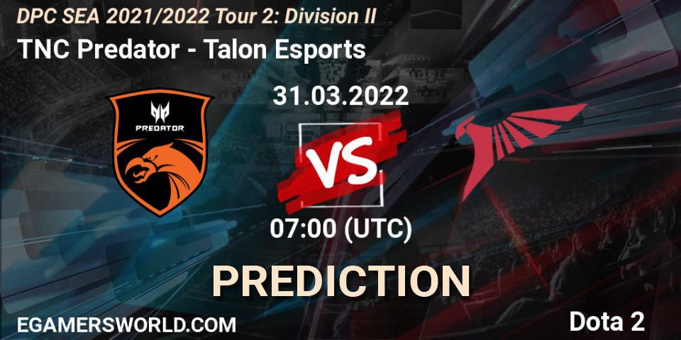 TNC Predator - Talon Esports: прогноз. 31.03.2022 at 07:02, Dota 2, DPC 2021/2022 Tour 2: SEA Division II (Lower)
