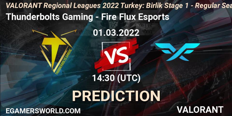 Thunderbolts Gaming - Fire Flux Esports: прогноз. 01.03.2022 at 15:00, VALORANT, VALORANT Regional Leagues 2022 Turkey: Birlik Stage 1 - Regular Season