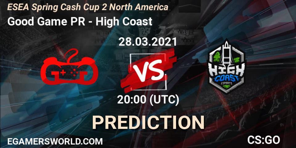 Good Game PR - High Coast: прогноз. 28.03.2021 at 20:00, Counter-Strike (CS2), ESEA Spring Cash Cup 2 North America