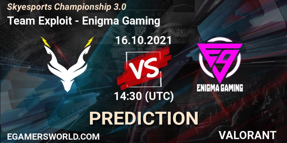 Team Exploit - Enigma Gaming: прогноз. 16.10.2021 at 14:30, VALORANT, Skyesports Championship 3.0
