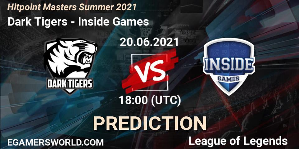 Dark Tigers - Inside Games: прогноз. 20.06.2021 at 18:45, LoL, Hitpoint Masters Summer 2021