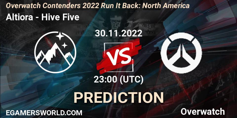 Altiora - Hive Five: прогноз. 30.11.2022 at 23:00, Overwatch, Overwatch Contenders 2022 Run It Back: North America