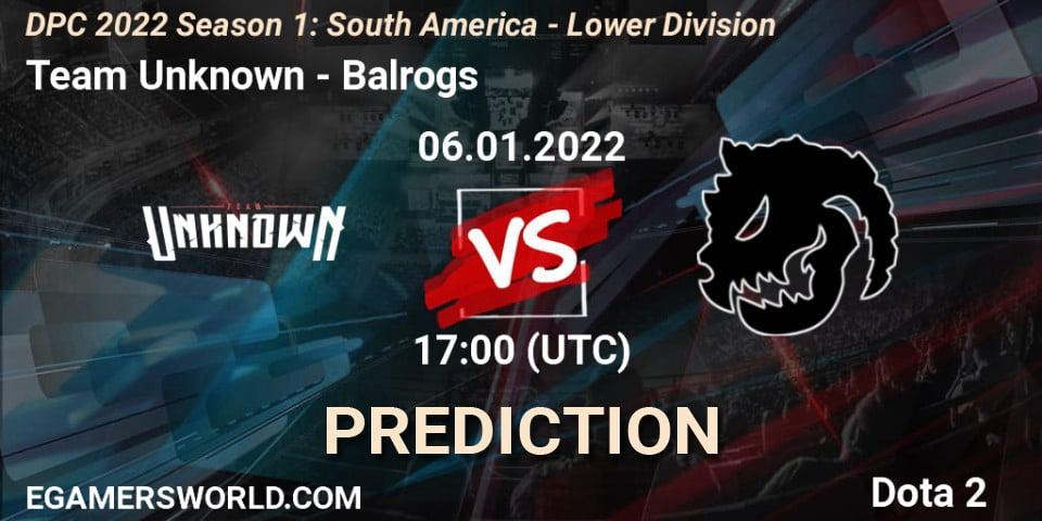 Team Unknown - Balrogs: прогноз. 06.01.22, Dota 2, DPC 2022 Season 1: South America - Lower Division