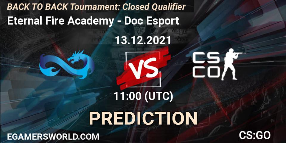 Eternal Fire Academy - Doc Esport: прогноз. 13.12.2021 at 11:00, Counter-Strike (CS2), BACK TO BACK Tournament: Closed Qualifier