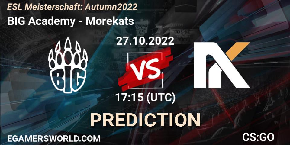 BIG Academy - Morekats: прогноз. 27.10.2022 at 17:15, Counter-Strike (CS2), ESL Meisterschaft: Autumn 2022