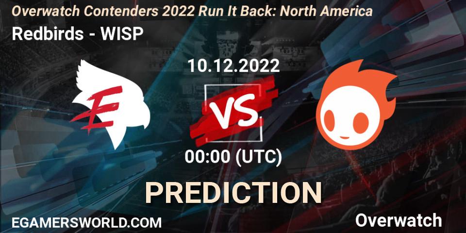 Redbirds - WISP: прогноз. 09.12.2022 at 23:00, Overwatch, Overwatch Contenders 2022 Run It Back: North America