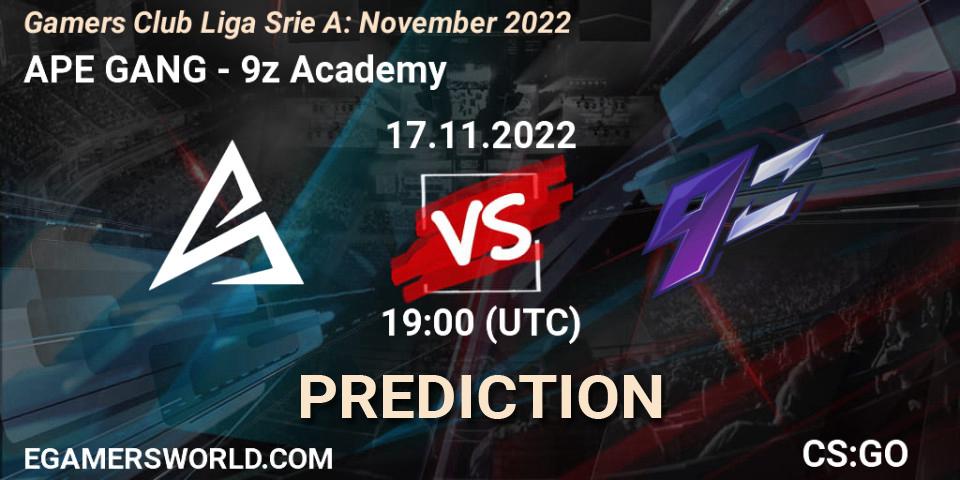APE GANG - 9z Academy: прогноз. 18.11.2022 at 20:00, Counter-Strike (CS2), Gamers Club Liga Série A: November 2022