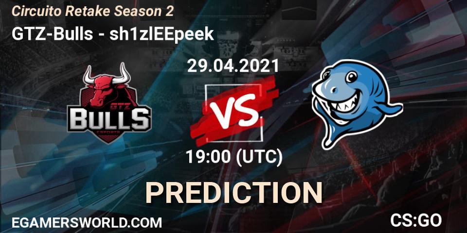 GTZ-Bulls - sh1zlEEpeek: прогноз. 29.04.2021 at 19:00, Counter-Strike (CS2), Circuito Retake Season 2