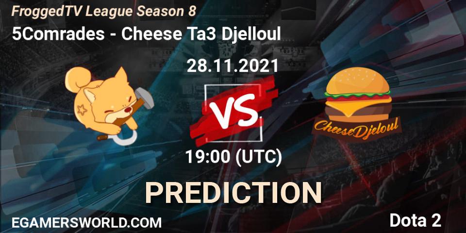 5Comrades - Cheese Ta3 Djelloul: прогноз. 28.11.2021 at 19:06, Dota 2, FroggedTV League Season 8