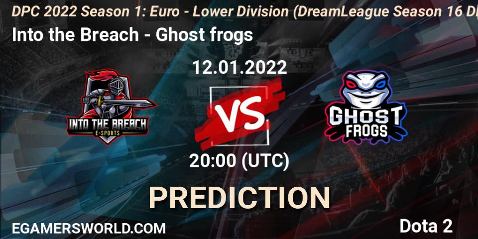 Into the Breach - Ghost frogs: прогноз. 12.01.2022 at 16:55, Dota 2, DPC 2022 Season 1: Euro - Lower Division (DreamLeague Season 16 DPC WEU)