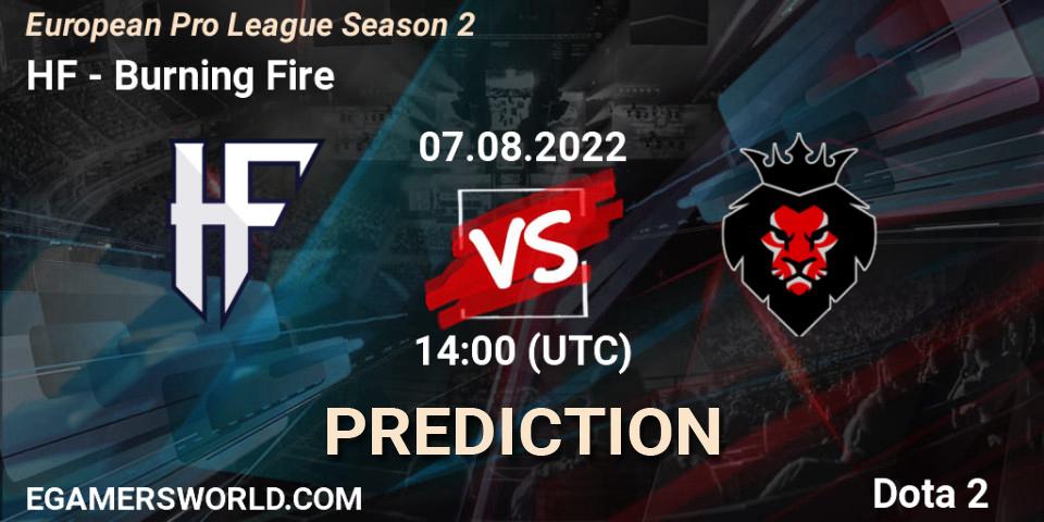 HF - Burning Fire: прогноз. 07.08.22, Dota 2, European Pro League Season 2