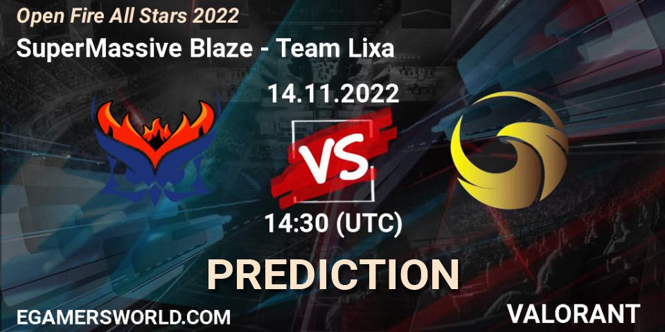 SuperMassive Blaze - Team Lixa: прогноз. 14.11.2022 at 14:30, VALORANT, Open Fire All Stars 2022