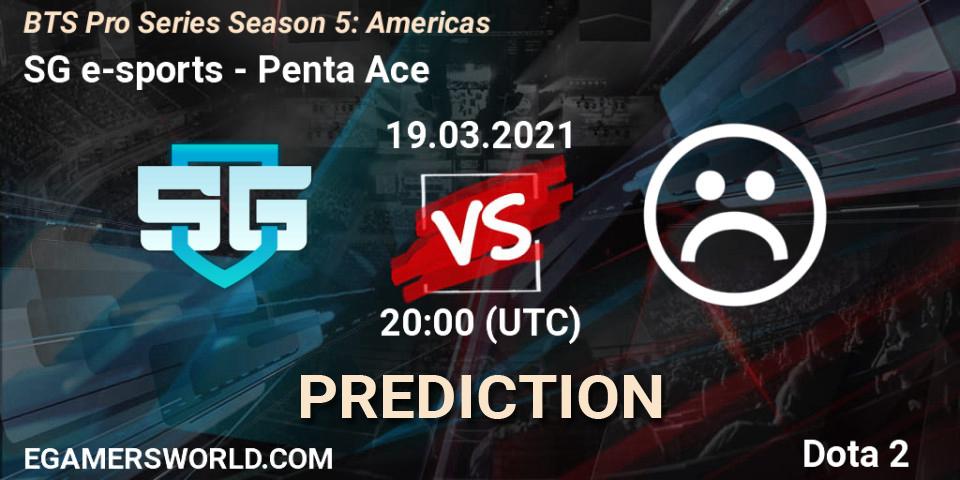 SG e-sports - Penta Ace: прогноз. 19.03.2021 at 20:20, Dota 2, BTS Pro Series Season 5: Americas