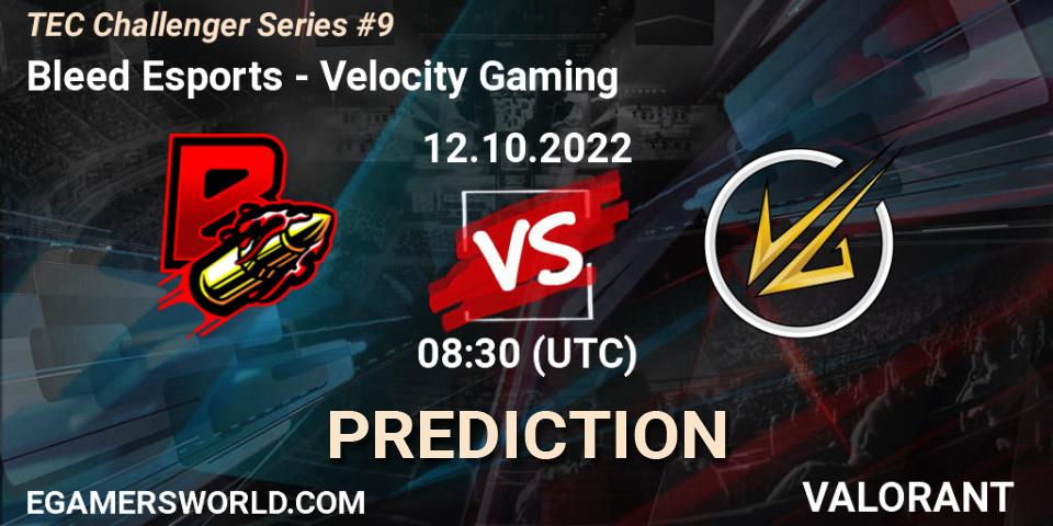 Bleed Esports - Velocity Gaming: прогноз. 12.10.2022 at 08:30, VALORANT, TEC Challenger Series #9