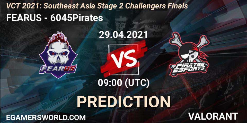 FEARUS - 6045Pirates: прогноз. 29.04.2021 at 08:00, VALORANT, VCT 2021: Southeast Asia Stage 2 Challengers Finals
