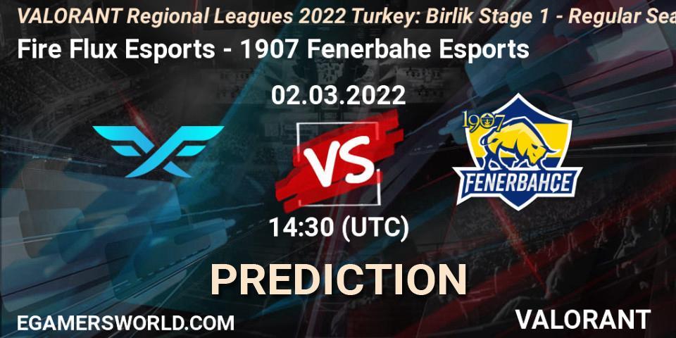 Fire Flux Esports - 1907 Fenerbahçe Esports: прогноз. 02.03.2022 at 14:30, VALORANT, VALORANT Regional Leagues 2022 Turkey: Birlik Stage 1 - Regular Season