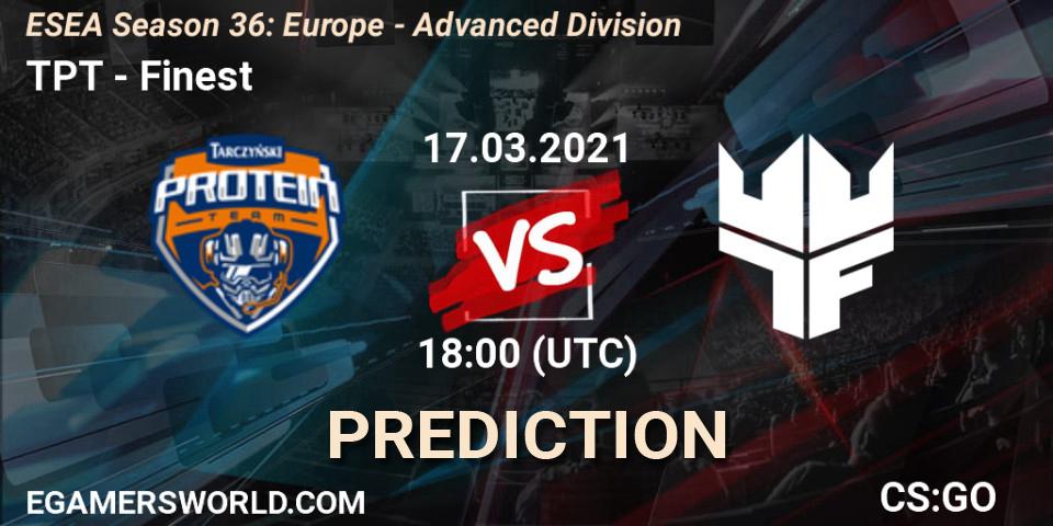 TPT - Finest: прогноз. 17.03.2021 at 18:00, Counter-Strike (CS2), ESEA Season 36: Europe - Advanced Division