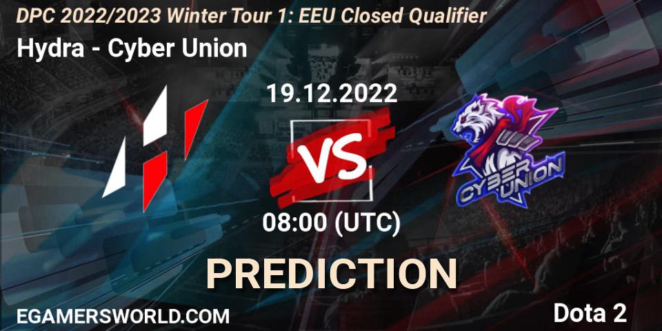 Hydra - Cyber Union: прогноз. 19.12.22, Dota 2, DPC 2022/2023 Winter Tour 1: EEU Closed Qualifier