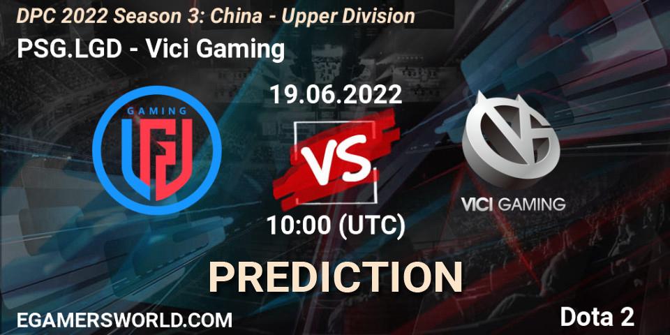 PSG.LGD - Vici Gaming: прогноз. 19.06.2022 at 10:02, Dota 2, DPC 2021/2022 China Tour 3: Division I
