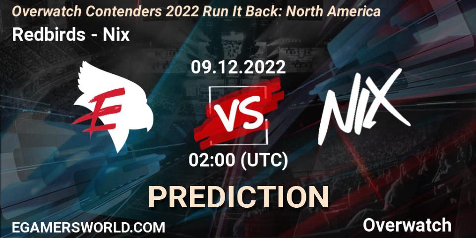 Redbirds - Nix: прогноз. 09.12.2022 at 02:00, Overwatch, Overwatch Contenders 2022 Run It Back: North America