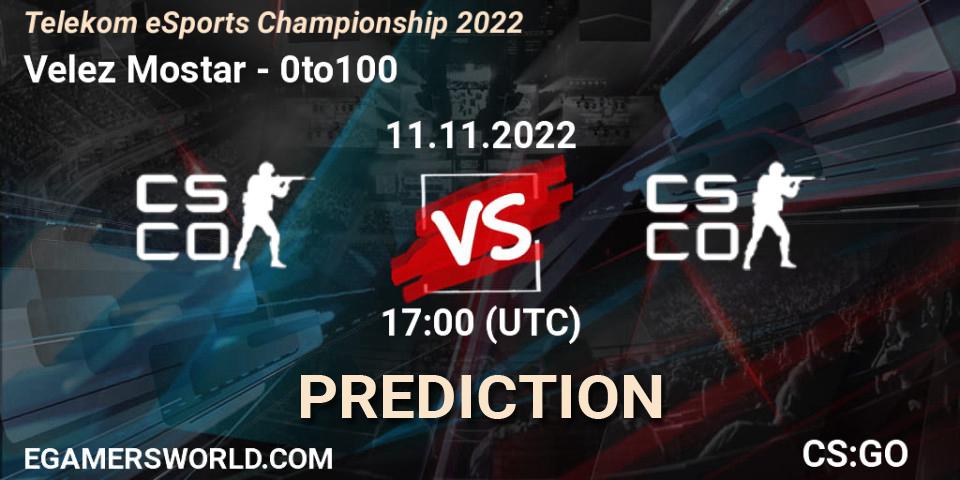 Velez Mostar - 0to100: прогноз. 11.11.2022 at 17:00, Counter-Strike (CS2), Telekom eSports Championship 2022