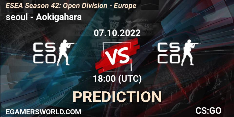 seoul - Aokigahara: прогноз. 07.10.2022 at 18:00, Counter-Strike (CS2), ESEA Season 42: Open Division - Europe