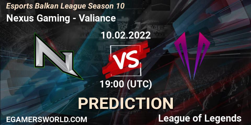 Nexus Gaming - Valiance: прогноз. 10.02.2022 at 19:00, LoL, Esports Balkan League Season 10