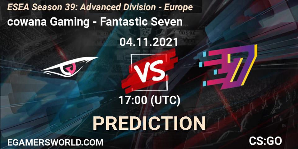 cowana Gaming - Fantastic Seven: прогноз. 04.11.2021 at 17:00, Counter-Strike (CS2), ESEA Season 39: Advanced Division - Europe