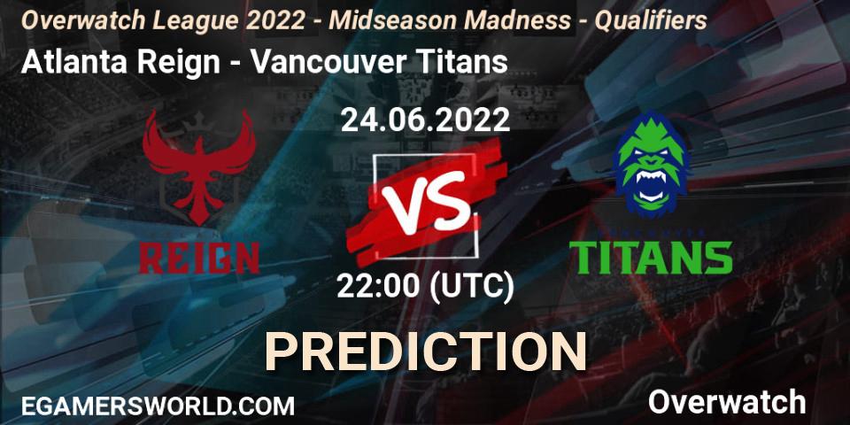 Atlanta Reign - Vancouver Titans: прогноз. 24.06.2022 at 22:00, Overwatch, Overwatch League 2022 - Midseason Madness - Qualifiers
