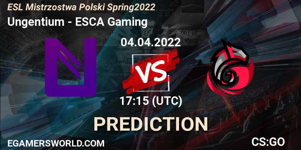Ungentium - ESCA Gaming: прогноз. 04.04.2022 at 17:15, Counter-Strike (CS2), ESL Mistrzostwa Polski Spring 2022