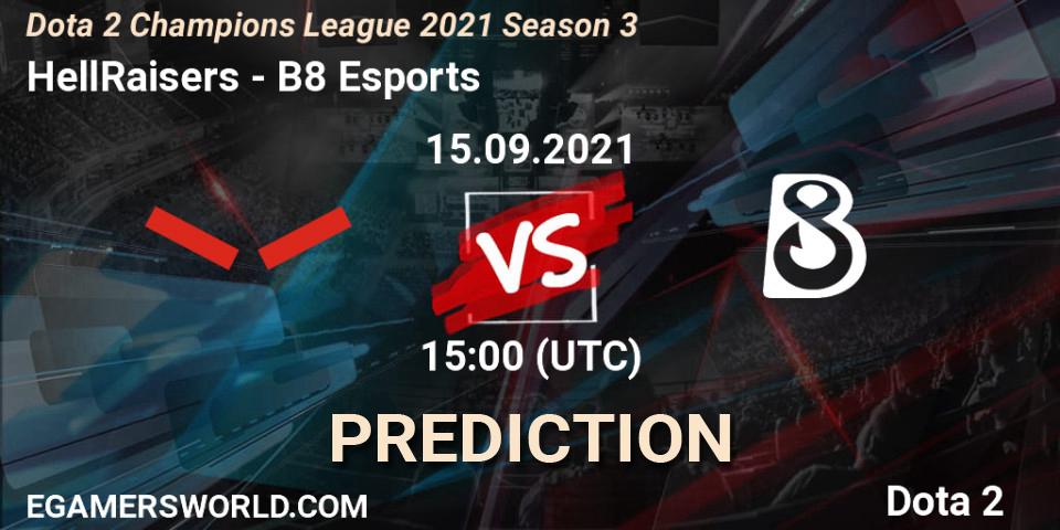 HellRaisers - B8 Esports: прогноз. 15.09.2021 at 15:00, Dota 2, Dota 2 Champions League 2021 Season 3