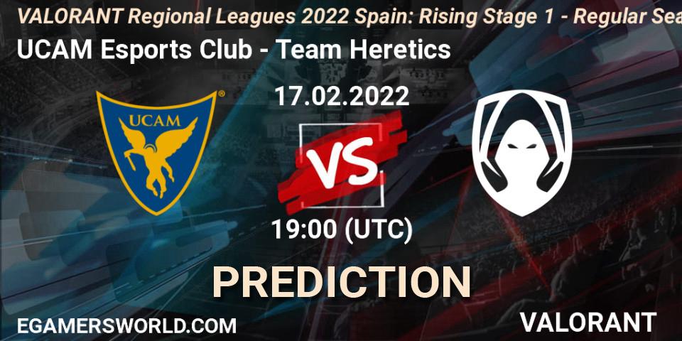 UCAM Esports Club - Team Heretics: прогноз. 17.02.2022 at 19:00, VALORANT, VALORANT Regional Leagues 2022 Spain: Rising Stage 1 - Regular Season