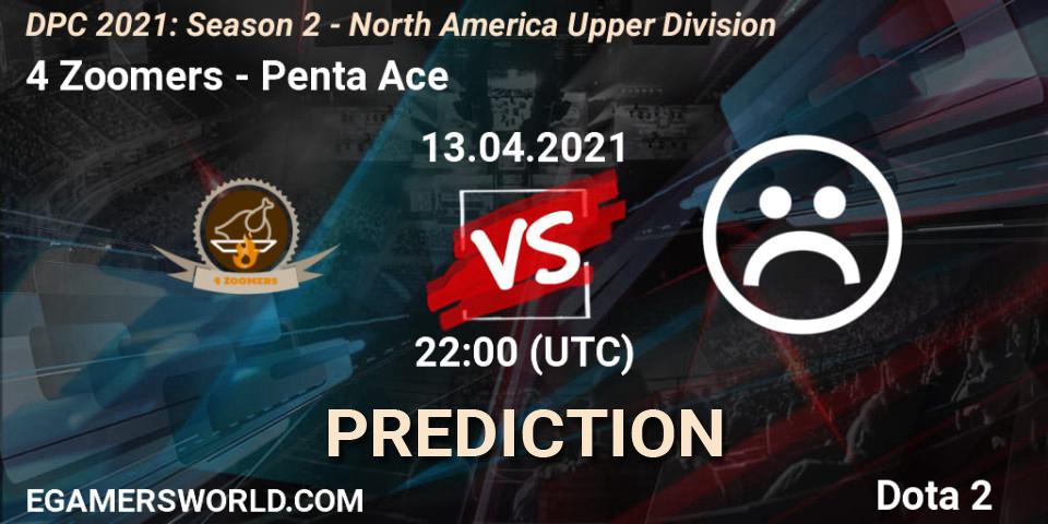 4 Zoomers - Penta Ace: прогноз. 13.04.2021 at 22:00, Dota 2, DPC 2021: Season 2 - North America Upper Division 