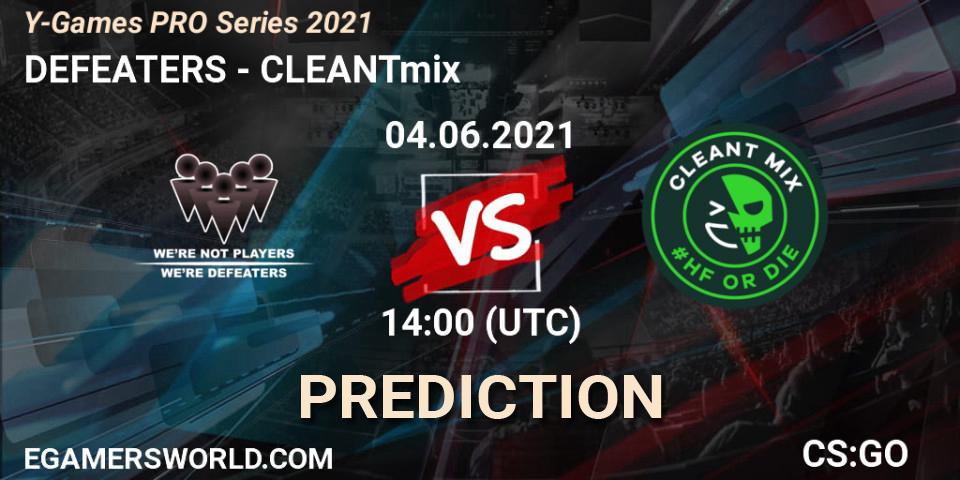 DEFEATERS - CLEANTmix: прогноз. 04.06.2021 at 14:00, Counter-Strike (CS2), Y-Games PRO Series 2021
