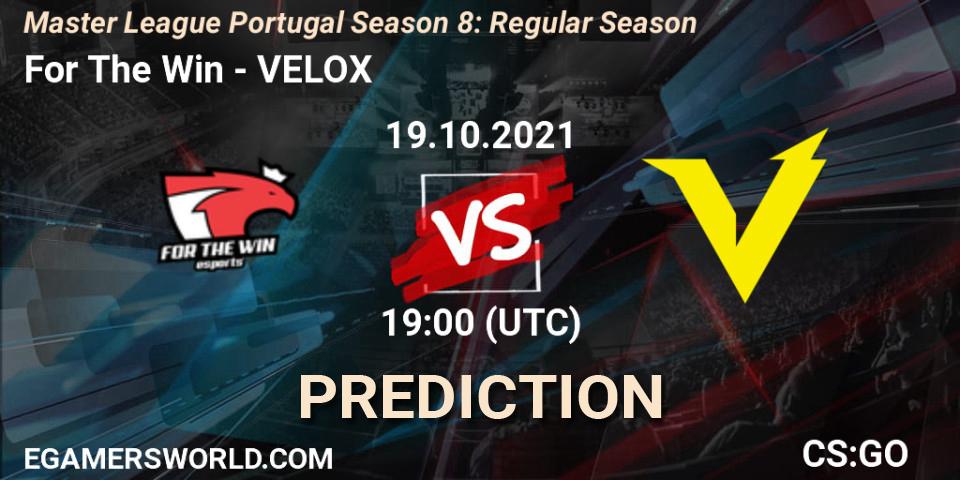 For The Win - VELOX: прогноз. 19.10.2021 at 19:00, Counter-Strike (CS2), Master League Portugal Season 8: Regular Season